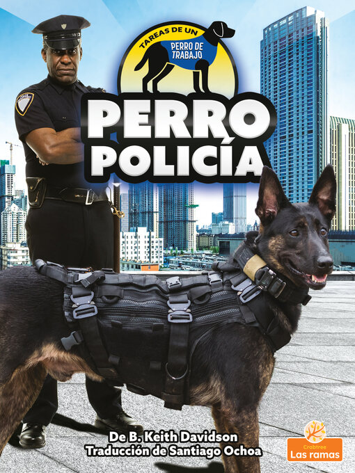 Title details for Perro policía (Police Dog) by B. Keith Davidson - Available